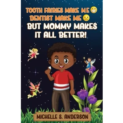 Afbeelding van Tooth Fairies Makes Me Happy Dentist Sad But Mommy It All Better