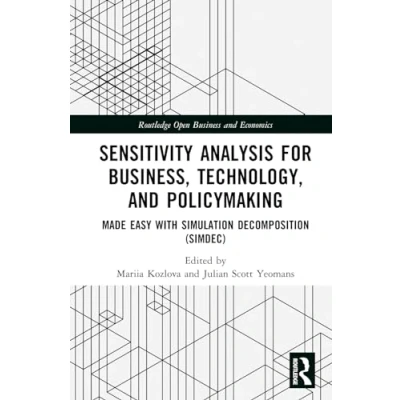 Afbeelding van Routledge Open Business and Economics Sensitivity Analysis for Business, Technology, Policymaking
