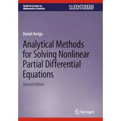 Afbeelding van Synthesis Lectures on Mathematics &amp; Statistics Analytical Methods for Solving Nonlinear Partial Differential Equations