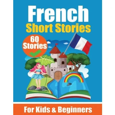 Afbeelding van 60 Short Stories in French A Dual Language Book English and