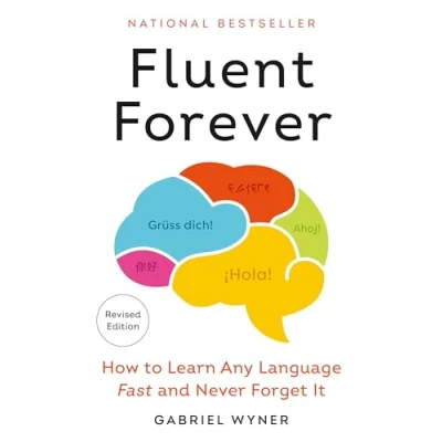 Afbeelding van Fluent Forever (Revised Edition): How to Learn Any Language Fast and Never Forget It