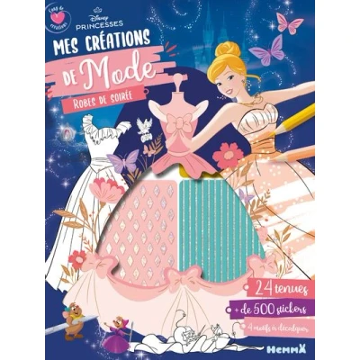 Image de Disney Princesses Coup de coeur créations Mes mode Robes soirée 24 tenues, + 500 stickers, 4 modifs à décalquer