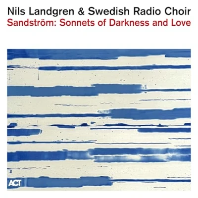 Afbeelding van Sandström: Sonnets of Darkness and Love