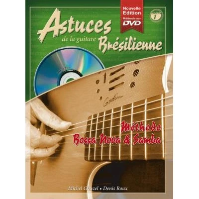 Image de Méthodes ET pédagogie COUP DE POUCE ROUX D. GHUZEL M. ASTUCES LA Guitare BRESILIENNE VOL.1 + CD DVD acoustique