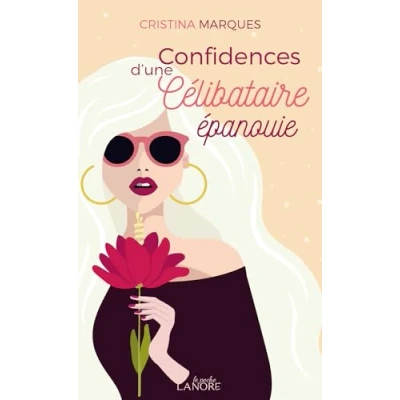Image de Confidences d&#039;une célibataire épanouie