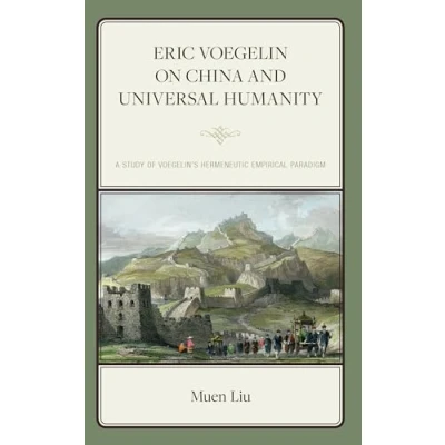 Afbeelding van Political Theory for Today Eric Voegelin on China and Universal Humanity