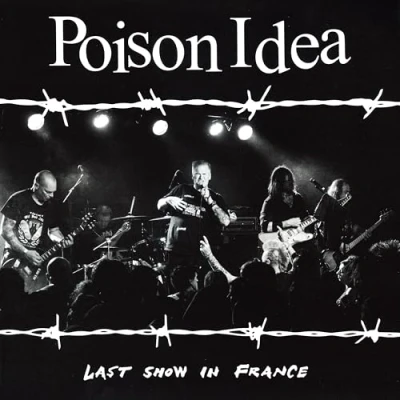 Afbeelding van Poison Idea Last Show In France (CD)