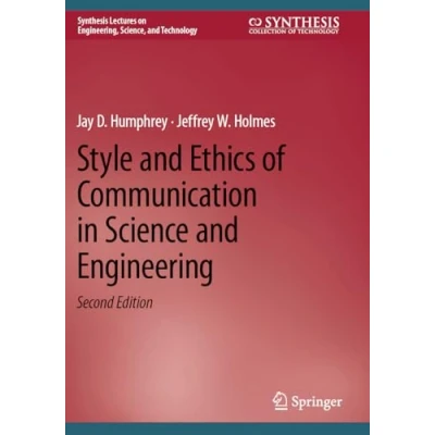 Afbeelding van Synthesis Lectures on Engineering, Science, and Technology Style Ethics of Communication in Science Engineering