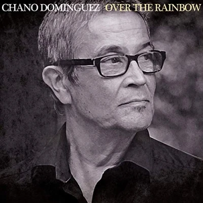 Afbeelding van Chano Dominguez Over The Rainbow (CD)