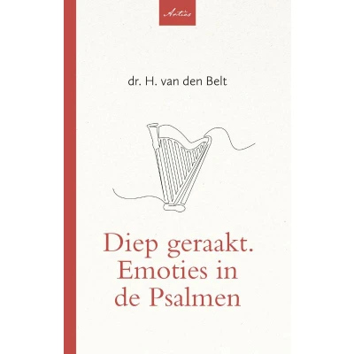 Afbeelding van Artios reeks Diep geraakt. Emoties in de Psalmen