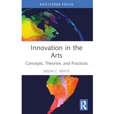 Afbeelding van Routledge Focus on the Global Creative Economy Innovation in Arts