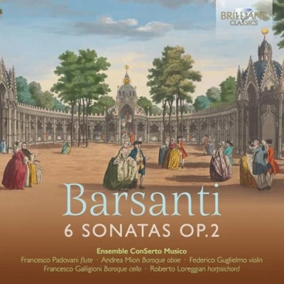 Afbeelding van Roberto Loreggian &amp; Ensemble Conserto Musico Barsanti: 6 Sonatas Op.2 (CD)