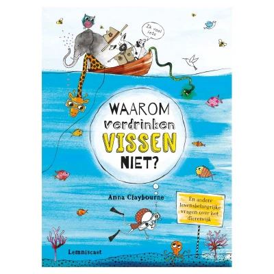 Afbeelding van Uitgeverij lemniscaat waarom verdrinken vissen niet?