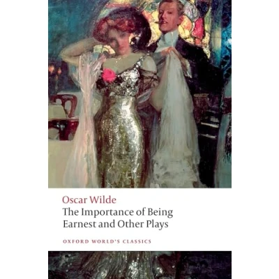 Afbeelding van The Importance of Being Earnest and Other Plays