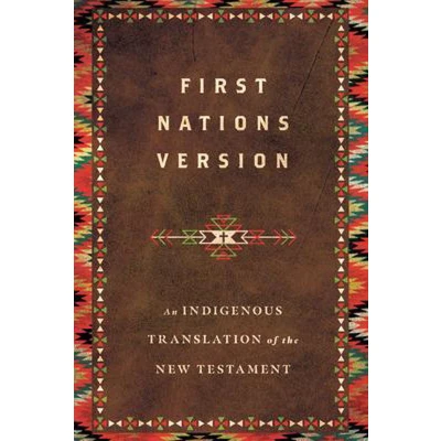 Afbeelding van First Nations Version An Indigenous Translation of the New Testament