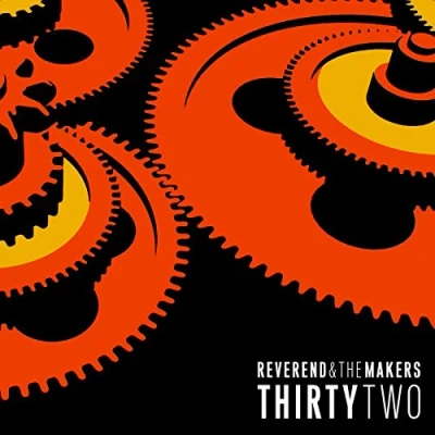 Afbeelding van Reverend And The Makers Thirtytwo