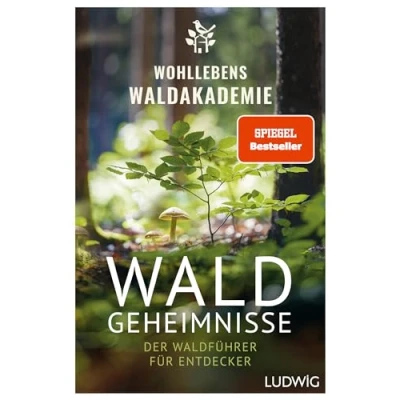 Afbeelding van Waldgeheimnisse: Der Waldführer für Entdecker Vorwort von Peter Wohlleben