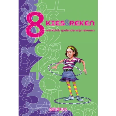 Afbeelding van Kies en reken &amp; Groep 8 werkblok