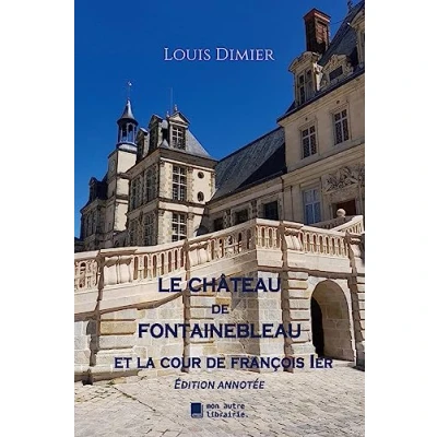 Afbeelding van Le château de Fontainebleau