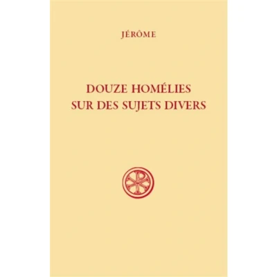 Image de Sc 593 douze homélies sur des sujets divers