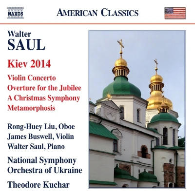 Afbeelding van National Symphony Orchestra Of Ukraine, Theodore Kuchar Saul: Kiev 2014 (CD)