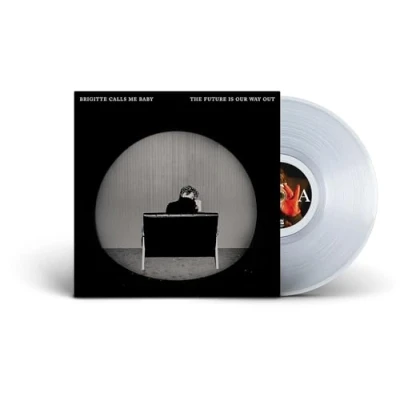 Afbeelding van Brigitte Calls Me Baby The Future is Our Way Out (LP)
