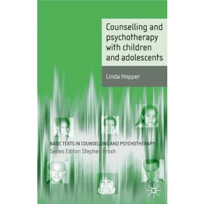 Afbeelding van Counselling And Psychotherapy With Children Adolescents
