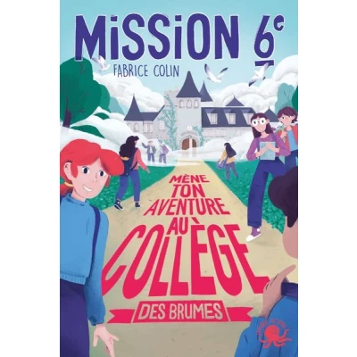 Image de Mission Sixième Mène ton aventure au collège des brumes Tome 2