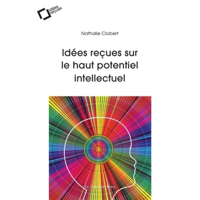 Image de Idées reçues sur le haut potentiel intellectuel