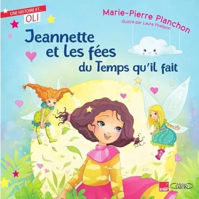 Afbeelding van JEANNETTE ET LES FEES DU TEMPS QU&#039;IL FAIT