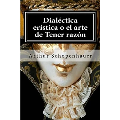 Afbeelding van Dialéctica Erística o el Arte de Tener Razón