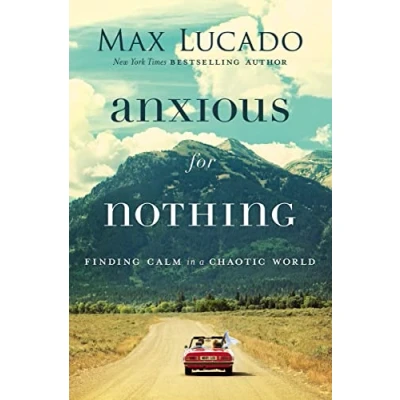 Afbeelding van Anxious for Nothing Finding Calm in a Chaotic World