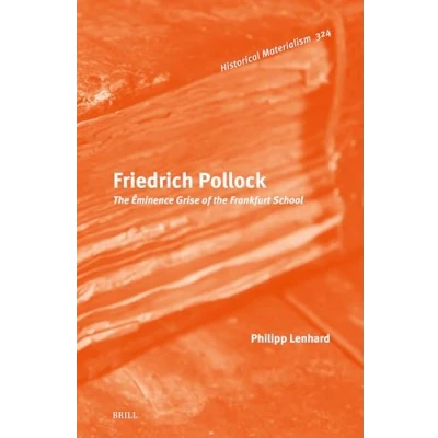 Afbeelding van Historical Materialism Book Series Friedrich Pollock