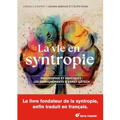 Afbeelding van LA VIE EN SYNTROPIE PHILOSOPHIE ET PRATIQUES:LES ENSEIGNEMEN