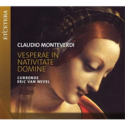 Afbeelding van Currende, Erik Van Nevel Vesperae In Nativitate Domine (CD)