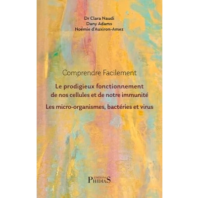 Afbeelding van Comprendre facilement le prodigieux fonctionnement de nos ce