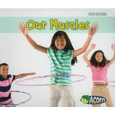 Afbeelding van Our Muscles (Our Bodies)