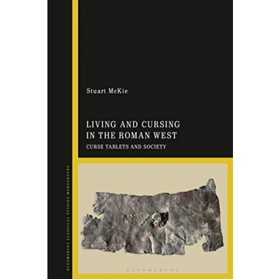 Afbeelding van Living and Cursing in the Roman West