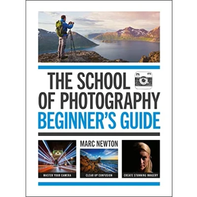 Afbeelding van The School of Photography: Beginner&#039;s Guide