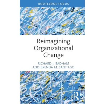 Afbeelding van Routledge Focus on Business and Management Reimagining Organizational Change