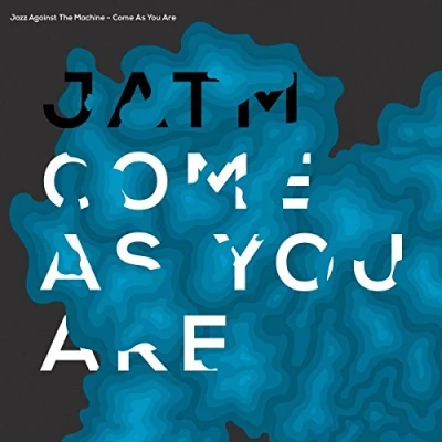 Afbeelding van Jazz Against The Machine Come As You Are (CD)