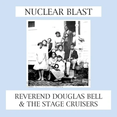 Afbeelding van Reverend Douglas Bell &amp; S Nuclear Blast
