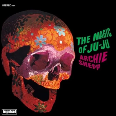 Afbeelding van Archie Shepp The Magic Of Ju (LP)
