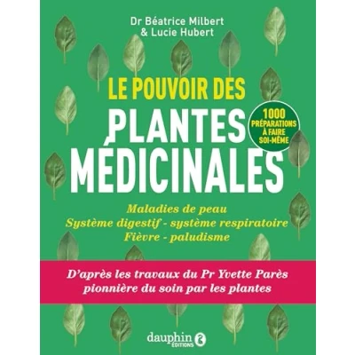 Afbeelding van LE POUVOIR DES PLANTES MEDICINALES