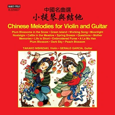 Afbeelding van Takako Nishizaki &amp; Gerald Garcia Chinese Melodies For Violin And Guitar (CD)