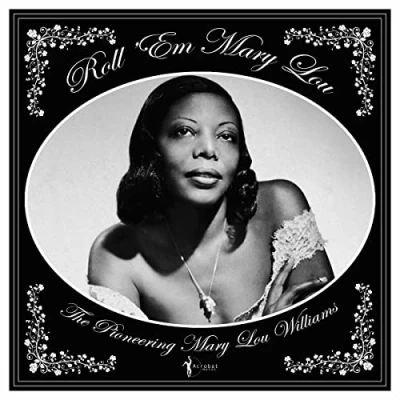 Afbeelding van Mary Lou Williams Roll &#039;Em Lou: the Pioneering (LP)