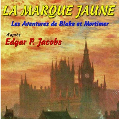 Afbeelding van La Marque Jaune Blake Et Mortimer