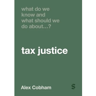 Afbeelding van What Do We Know and Should About Tax Justice?