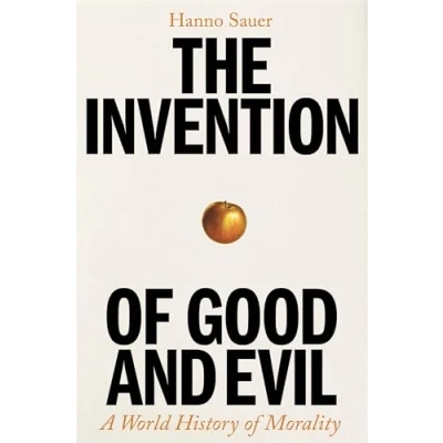 Afbeelding van The Invention of Good and Evil