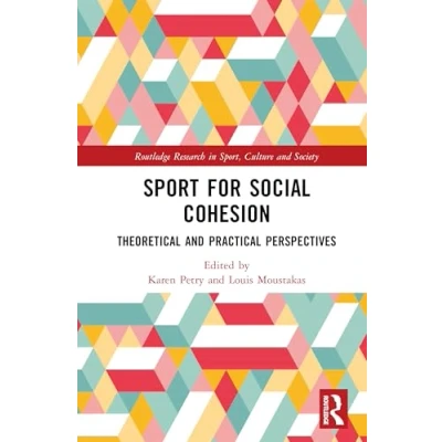 Afbeelding van Routledge Research in Sport, Culture and Society Sport for Social Cohesion
